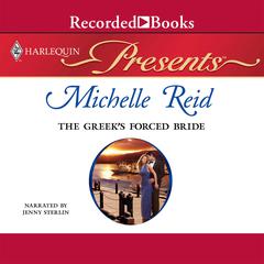 The Greeks Forced Bride Audiobook, by Michelle Reid