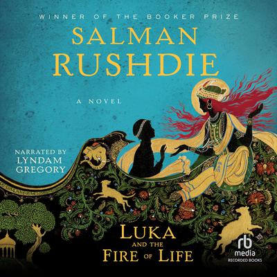 Luka and the Fire of Life Audiobook, by Salman Rushdie
