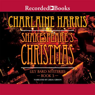 Shakespeare's Christmas Audiobook, by Charlaine Harris