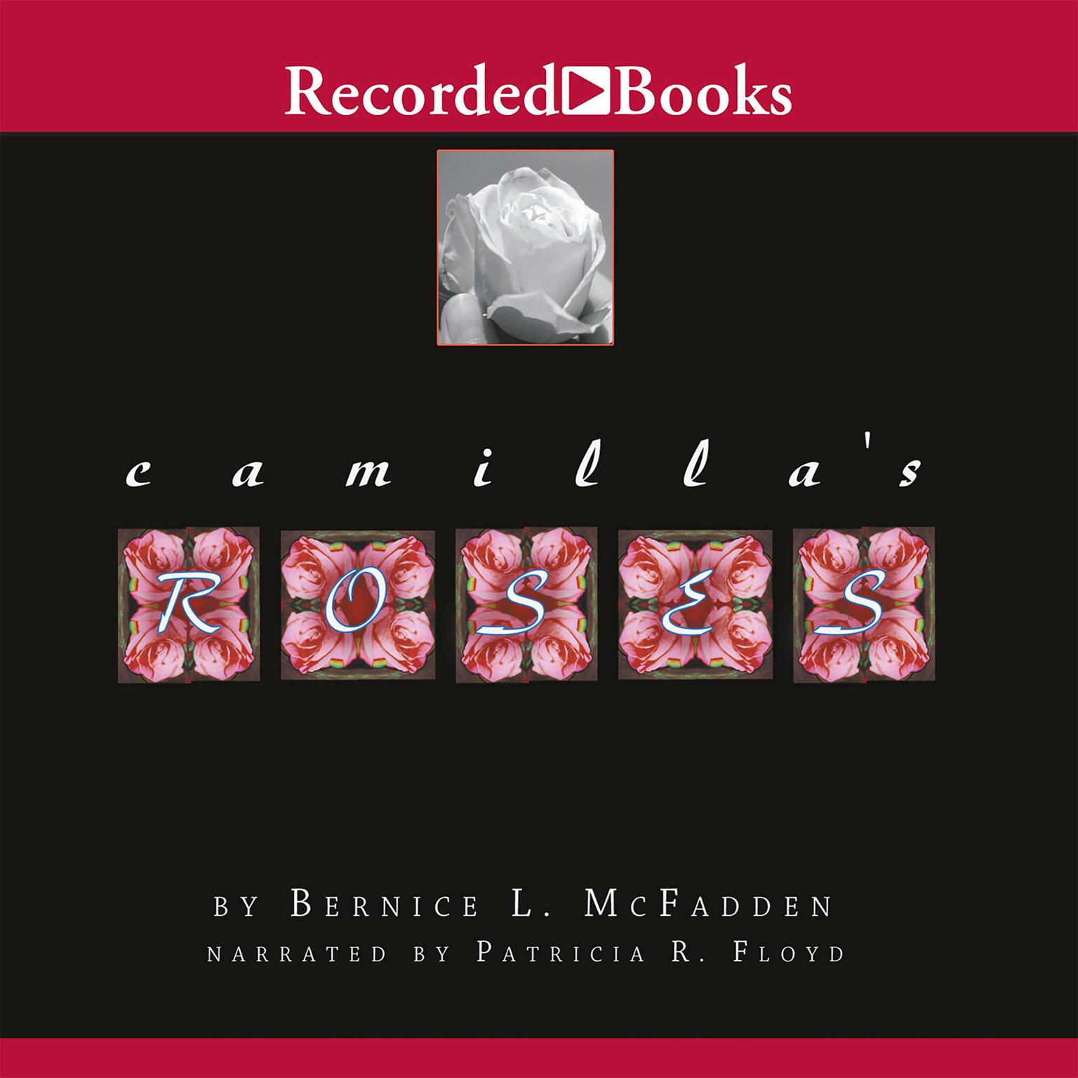 Camillas Roses Audiobook, by Bernice L. McFadden