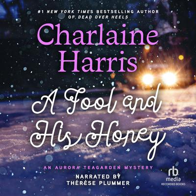 A Fool and His Honey Audiobook, by Charlaine Harris