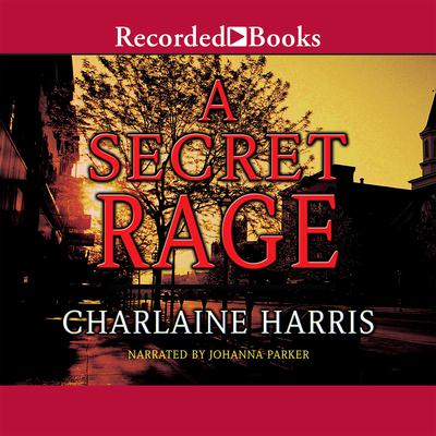 A Secret Rage Audiobook, by Charlaine Harris