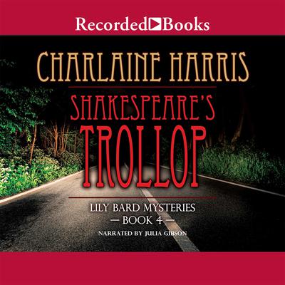 Shakespeare's Trollop Audiobook, by Charlaine Harris