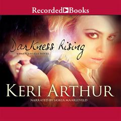 Darkness Rising Audiobook, by Keri Arthur