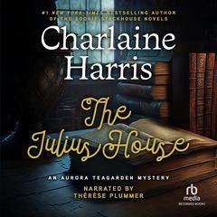The Julius House Audiobook, by Charlaine Harris