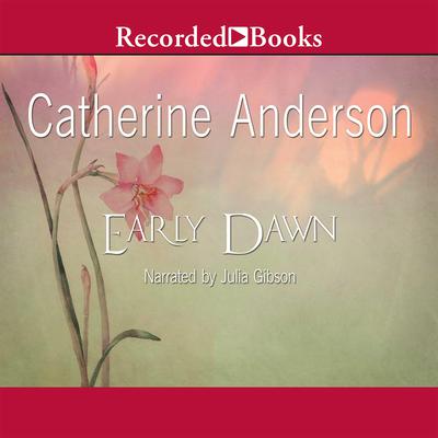 Early Dawn Audiobook, by Catherine Anderson