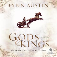 Gods and Kings: A Novel Audiobook, by 