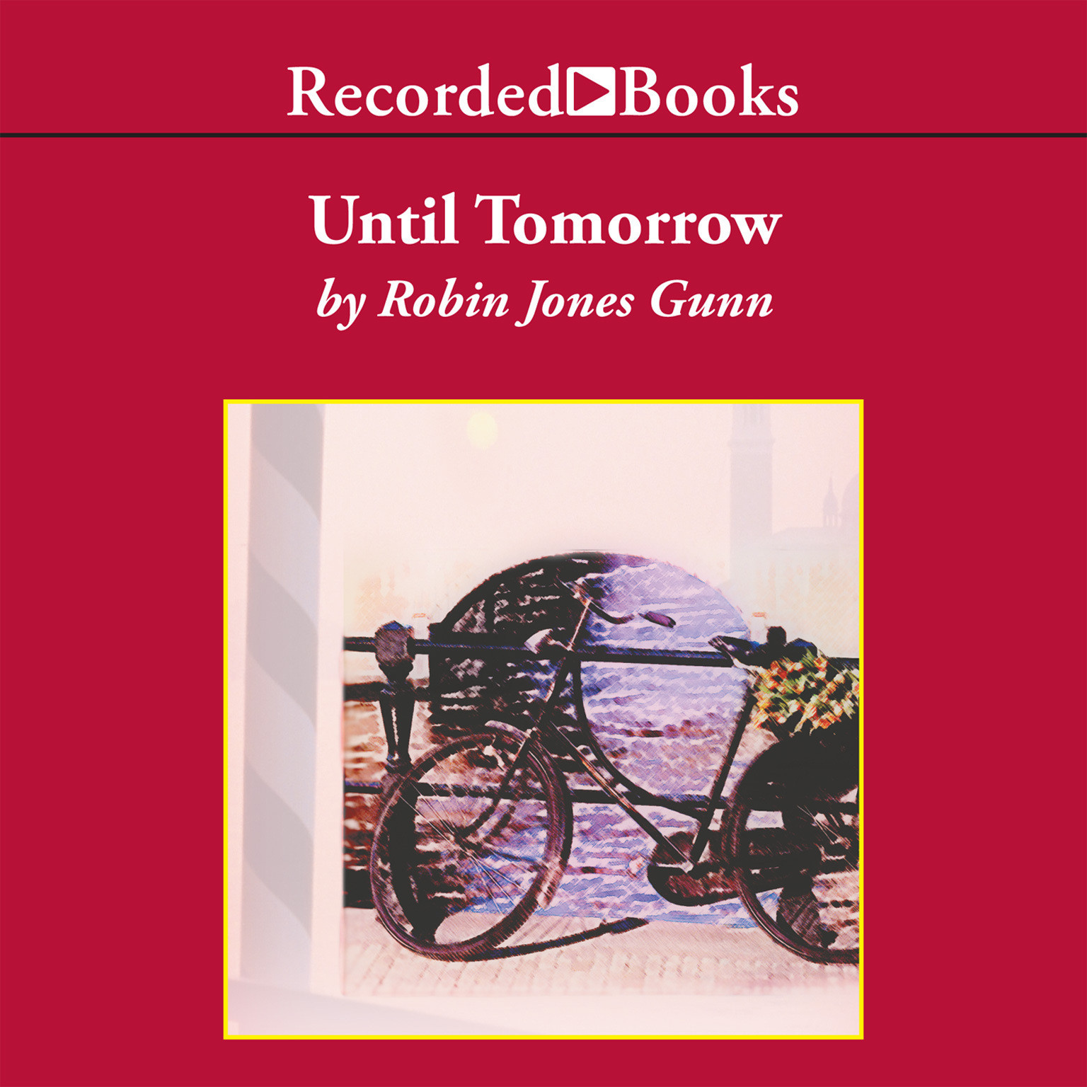 Until Tomorrow Audiobook, by Robin Jones Gunn