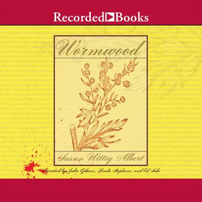 Wormwood Audiobook, by Susan Wittig Albert