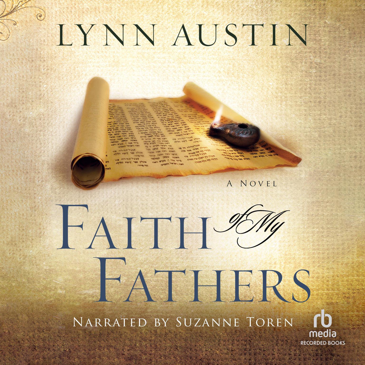 Faith of My Fathers Audiobook, by Lynn Austin