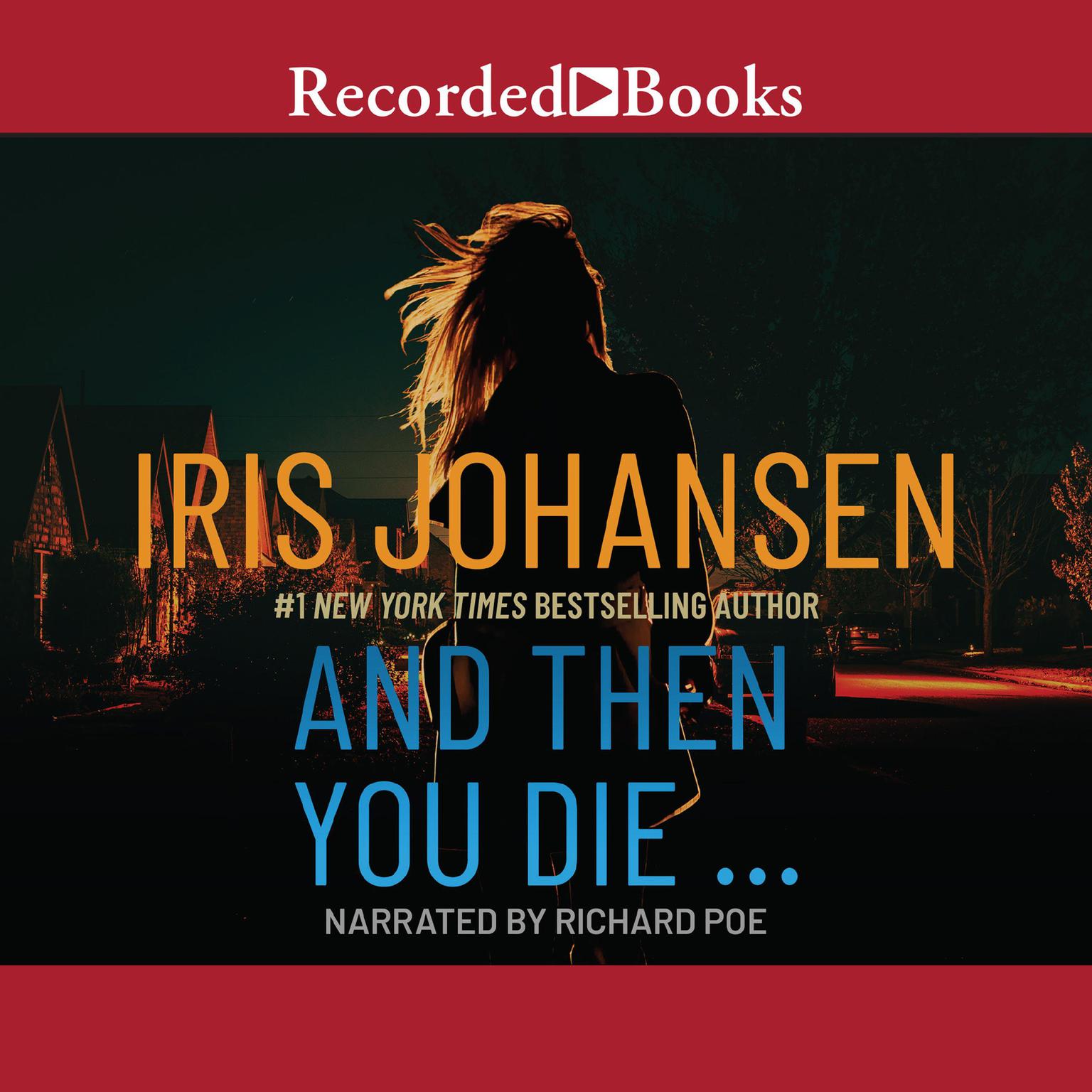 And Then You Die Audiobook, by Iris Johansen