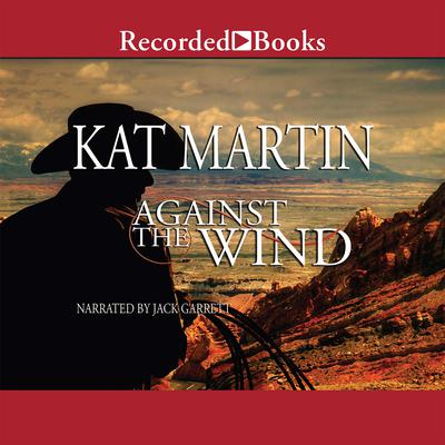 Against the Wind Audiobook, by Kat Martin