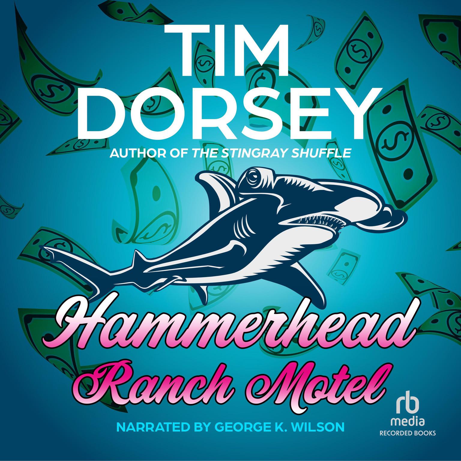 Hammerhead Ranch Motel Audiobook, by Tim Dorsey