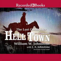 Hell Town Audiobook, by William W. Johnstone