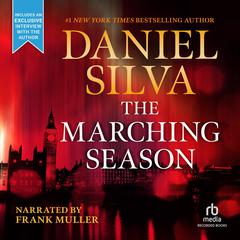 The Marching Season Audiobook, by Daniel Silva