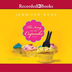 The Icing on the Cupcake Audiobook, by Jennifer Ross