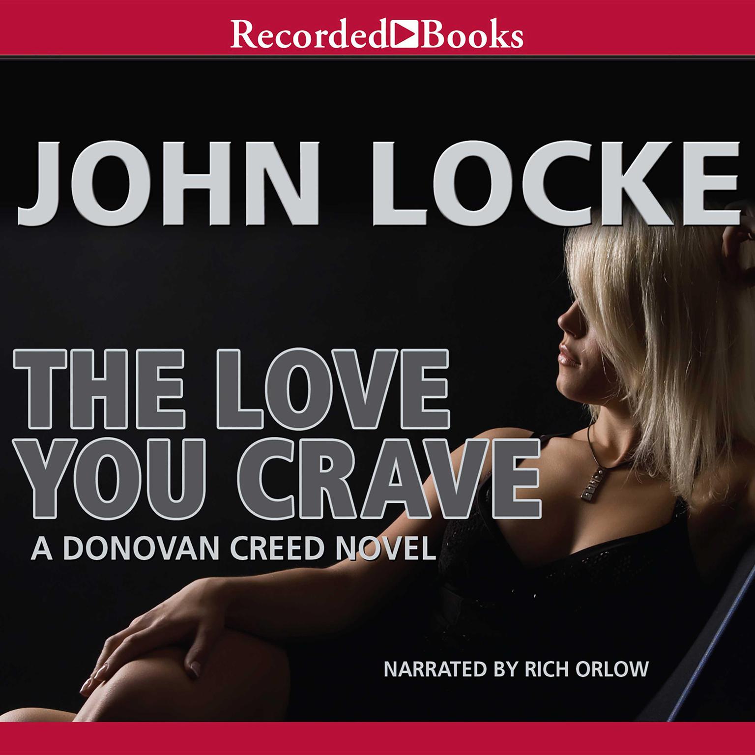 The Love You Crave Audiobook, by John Locke