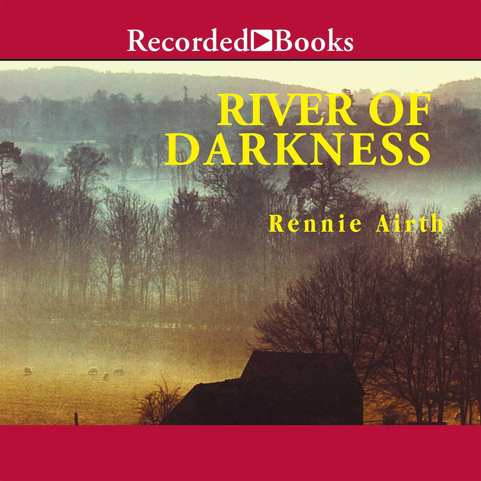 River of Darkness Audiobook, by Rennie Airth