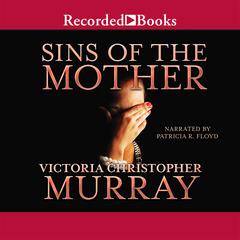 Sins of the Mother Audiobook, by Victoria Christopher Murray