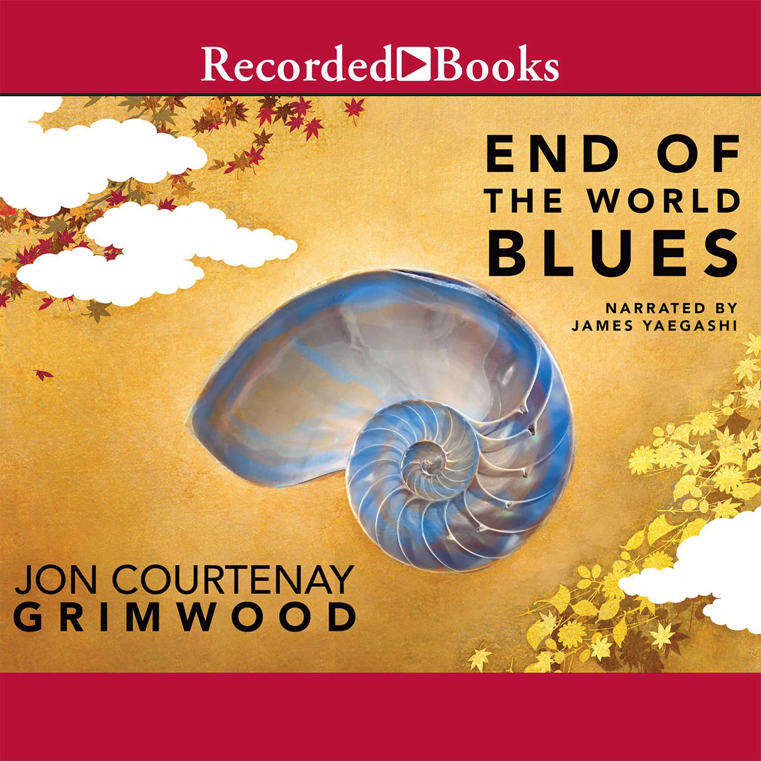 End of the World Blues Audiobook, by Jon Courtenay Grimwood