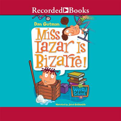 Miss Lazar Is Bizarre! Audiobook, by 