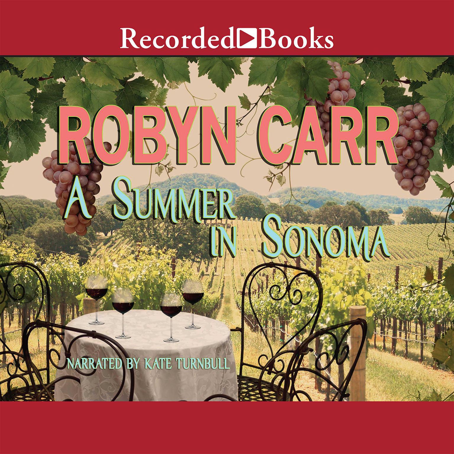Summer in Sonoma Audiobook, by Robyn Carr