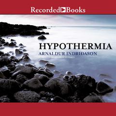 Hypothermia Audiobook, by Arnaldur Indridason