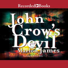 John Crow's Devil Audiobook, by Marlon James