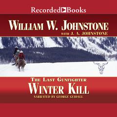 Winter Kill Audiobook, by J. A. Johnstone