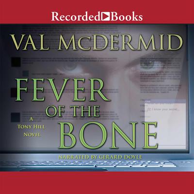 Fever of the Bone Audiobook, by Val McDermid