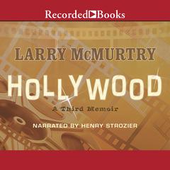 Hollywood: A Third Memoir Audiobook, by Larry McMurtry