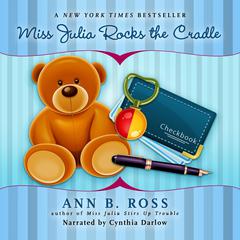 Miss Julia Rocks the Cradle Audiobook, by Ann B. Ross