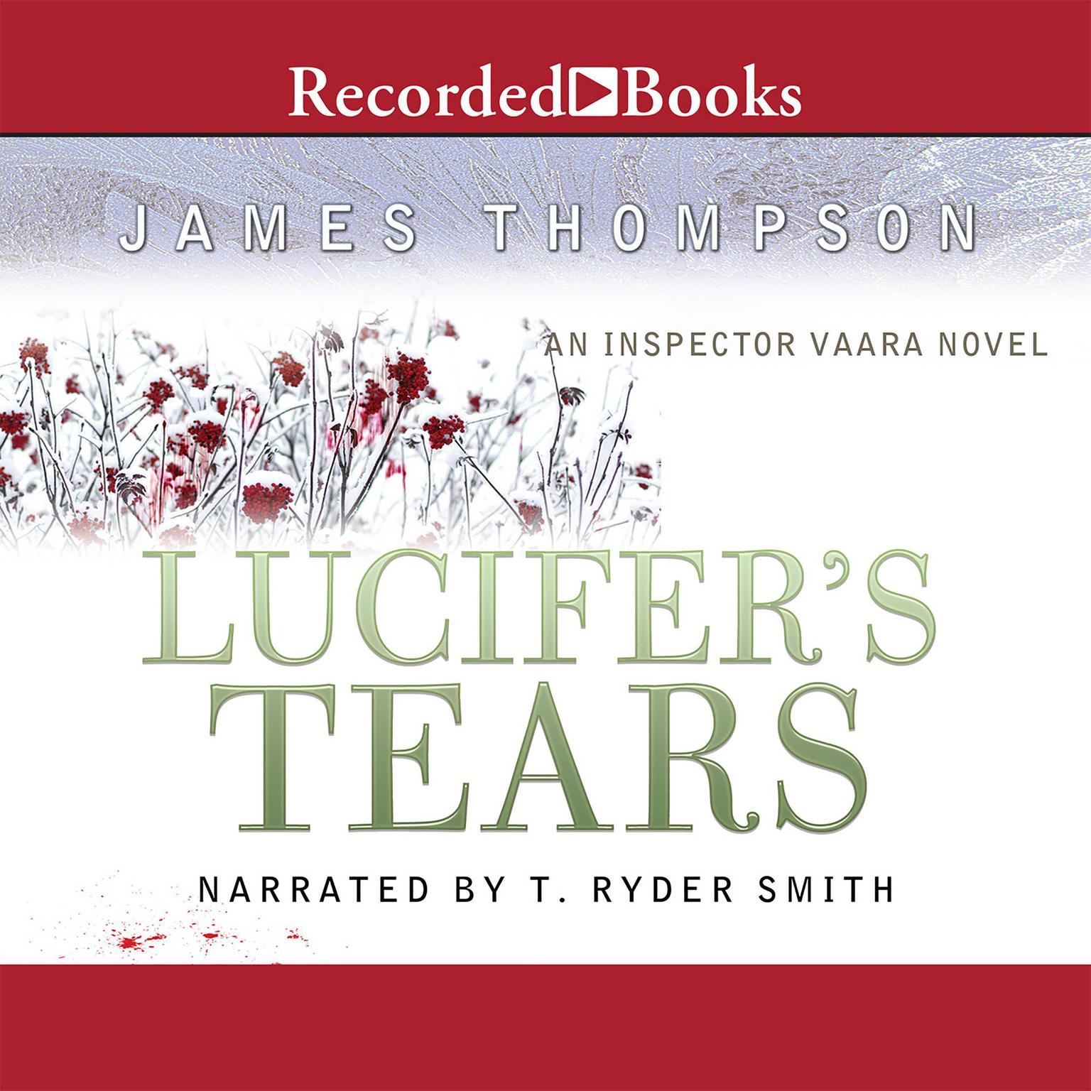Lucifers Tears: An Inspector Vaara Novel Audiobook, by James Thompson