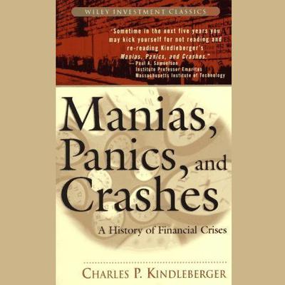 Manias, Panics, and Crashes: A History of Financial Crises Audiobook, by Charles Kindleberger