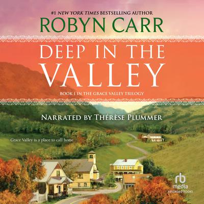 Deep in the Valley Audiobook, by Robyn Carr