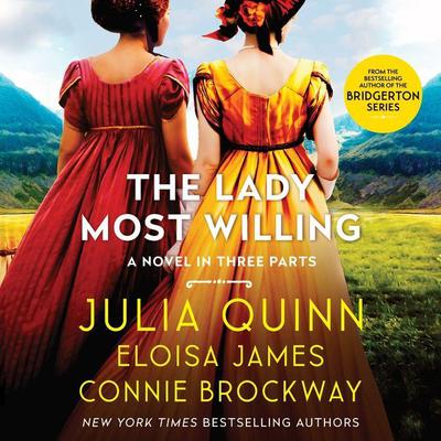 The Lady Most Willing...: A Novel in Three Parts Audiobook, by 