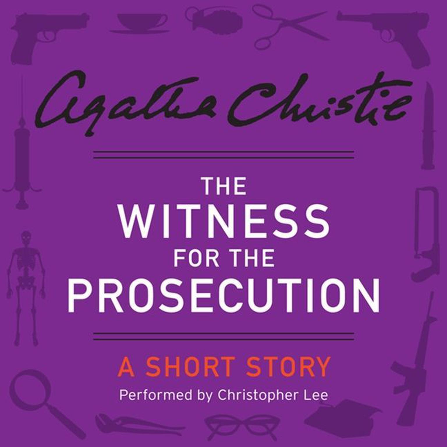 The Witness for the Prosecution: A Short Story Audiobook, by Agatha Christie