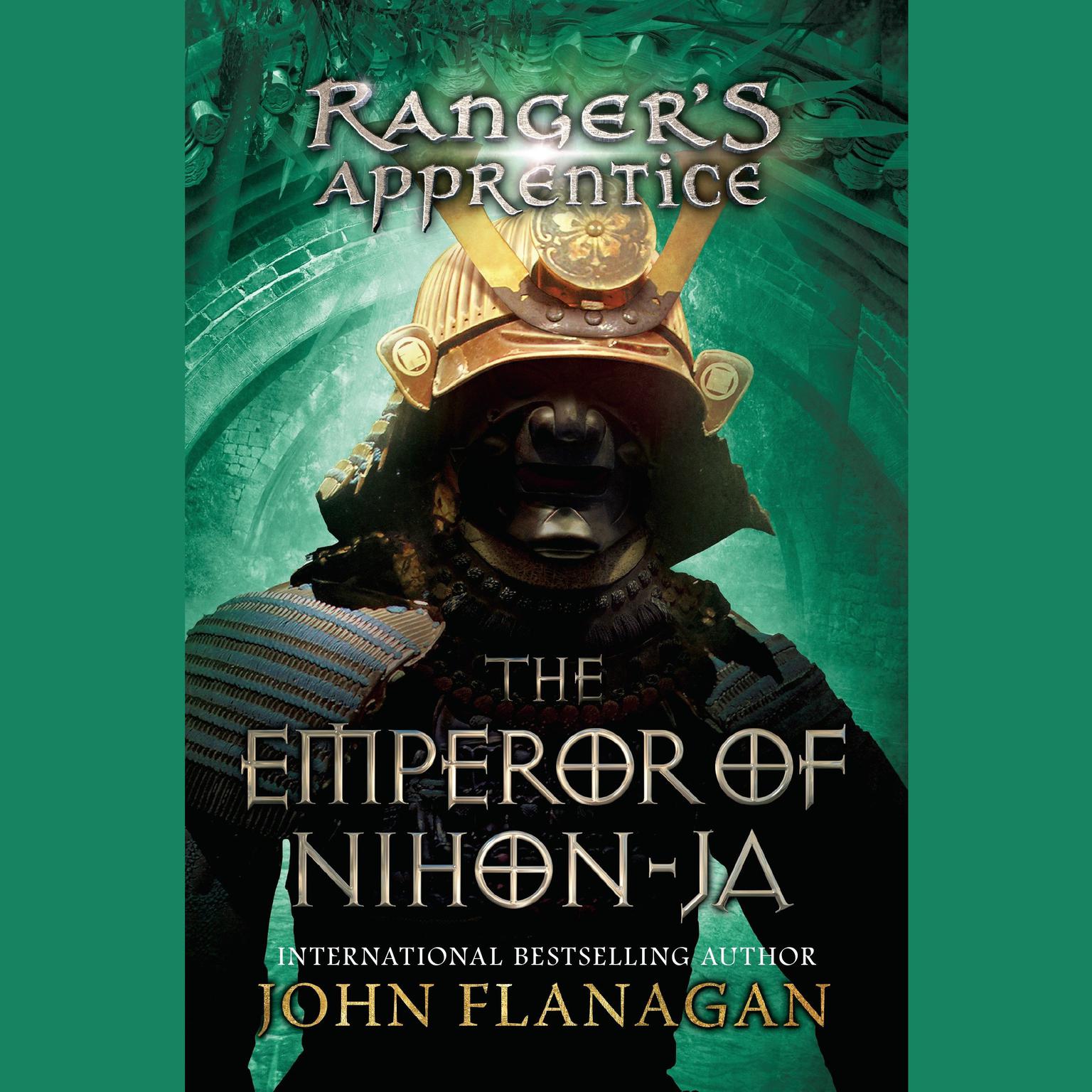 Rangers Apprentice, Book 10: the Emperor of Nihon-Ja: Book Ten Audiobook, by John Flanagan