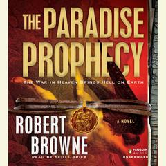 The Paradise Prophecy Audiobook, by Robert Browne