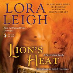 Lions Heat: A Novel of the Breeds Audiobook, by Lora Leigh