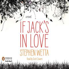 If Jacks in Love Audiobook, by Stephen Wetta
