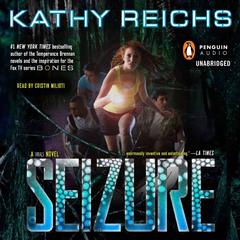 Seizure: A Virals Novel Audiobook, by Kathy Reichs