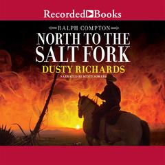 Ralph Compton North to the Salt Fork: A Ralph Compton Novel Audiobook, by Ralph Compton