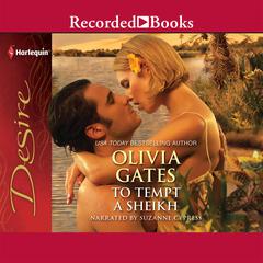 To Tempt a Sheikh Audiobook, by Olivia Gates