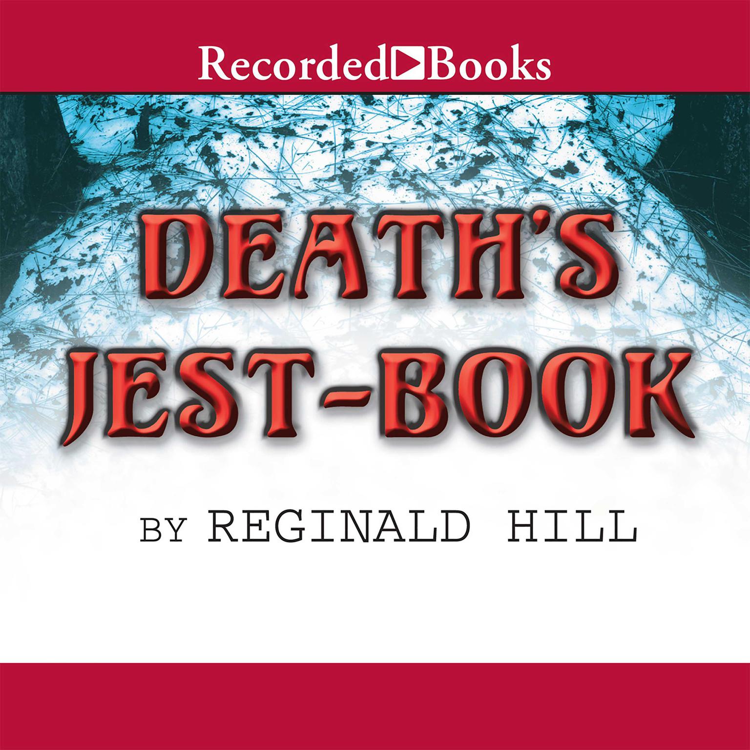 Deaths Jest-Book Audiobook, by Reginald Hill