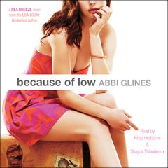 Because of Low Audiobook, by Abbi Glines