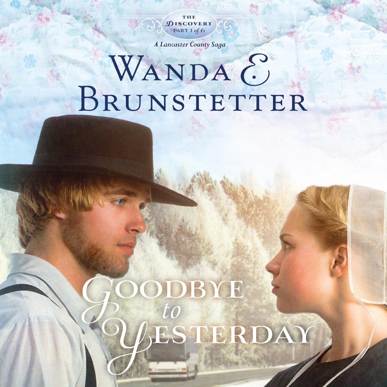 Goodbye to Yesterday Audiobook, by Wanda E. Brunstetter