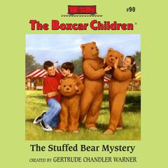 The Stuffed Bear Mystery Audiobook, by Gertrude Chandler Warner