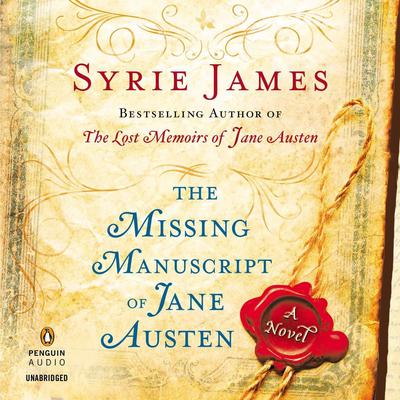 The Missing Manuscript of Jane Austen Audiobook, by Syrie James