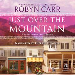 Just Over the Mountain Audiobook, by Robyn Carr